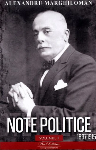 Note politice (Vol. 1: 1897-1915)