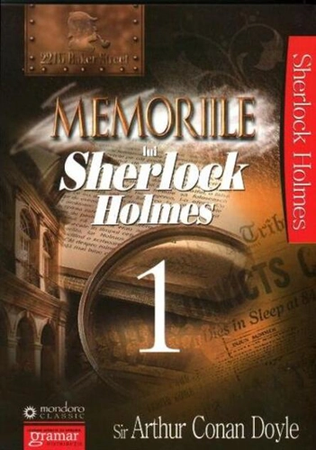 Memoriile lui Sherlock Holmes (Vol.1)