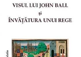 Visul lui John Ball şi Învăţătura unui rege