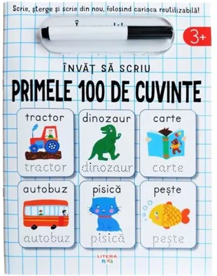 Învăț să scriu: Primele 100 de cuvinte