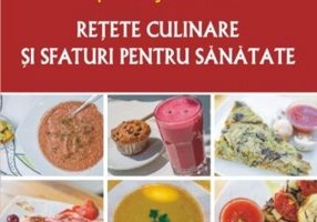 Reţete culinare şi sfaturi pentru sănătate