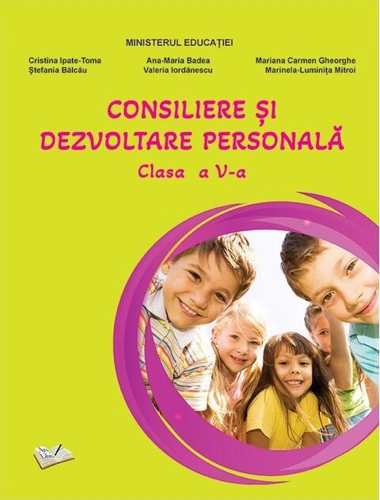 Consiliere și dezvoltare personală. Manual pentru clasa a V-a
