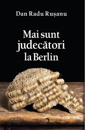 Mai sunt judecători la Berlin