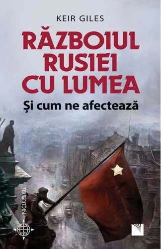 Războiul Rusiei cu lumea şi cum ne afectează