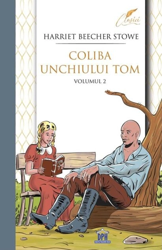 Coliba unchiului Tom (Vol. 2)