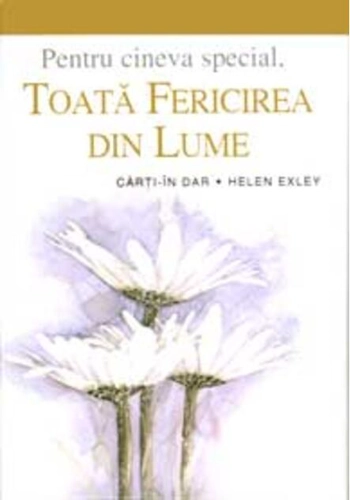 Toată fericirea din lume