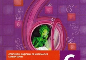 Culegere de probleme pentru Clasa a VI-a. Concursul național de matematică LuminaMath