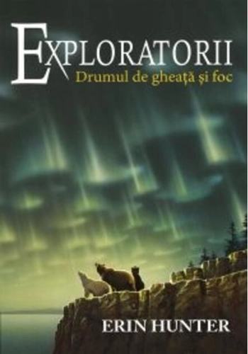 Drumul de gheață și foc. Exploratorii (Vol. 5)