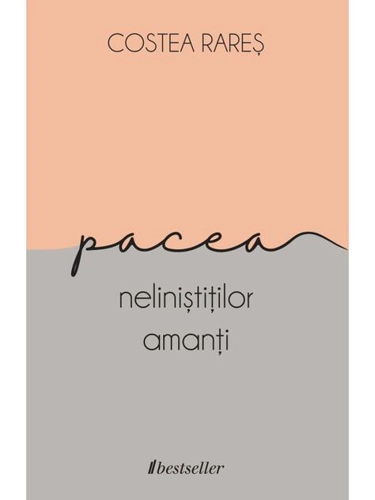 Pacea neliniștiților amanți