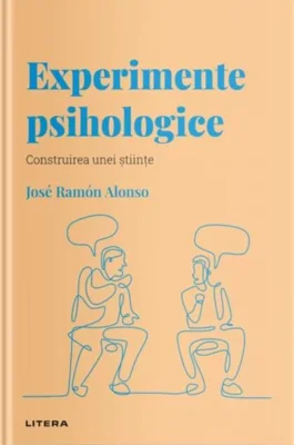 Experimente psihologice (Vol. 16)