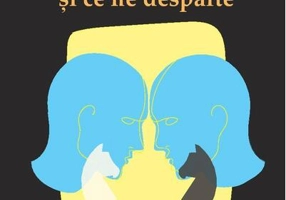 Despre ce ne apropie și ce ne desparte