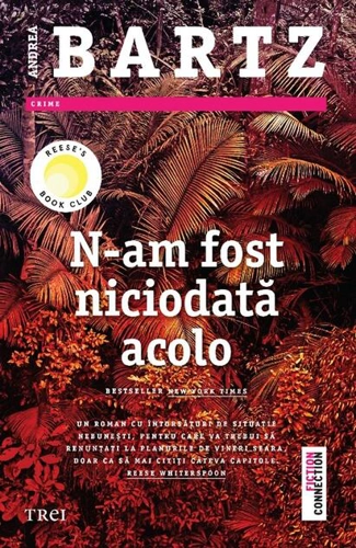 N-am fost niciodată acolo