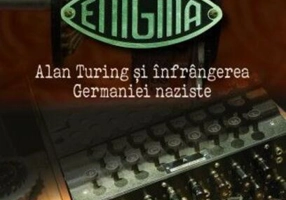Codul Enigma. Alan Turing și înfrângerea Germaniei naziste