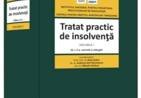 Tratat practic de insolvență (Vol. 1)
