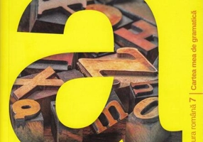 Cartea mea de gramatică. Clasa a VII-a. Limba și literatura română
