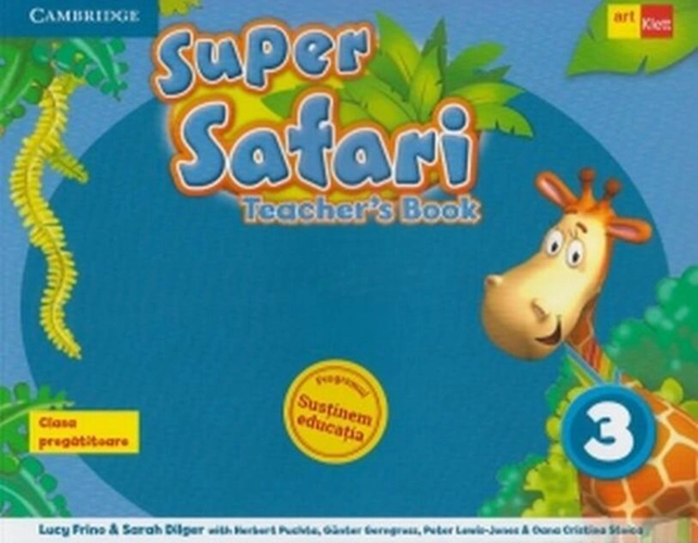 Super Safari. Teacher 's book. Limba Engleză. Clasa pregătitoare