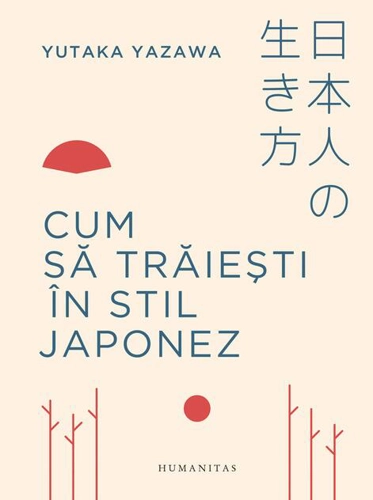 Cum să trăiești în stil japonez