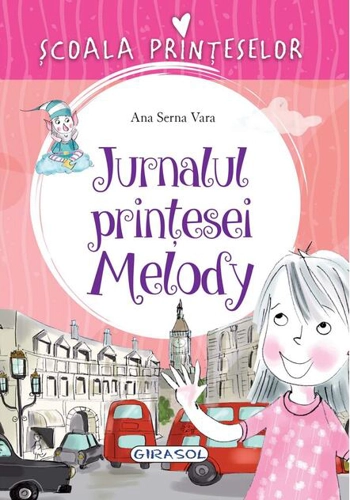Școala prințeselor. Jurnalul prințesei Melody
