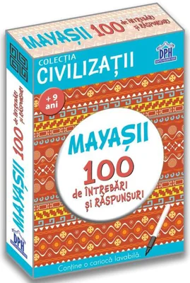 Mayașii. 100 de întrebări și răspunsuri