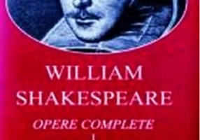 William Shakespeare. Opere complete (vol. I+II) Comedii, Poeme, Sonete