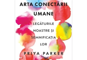 Arta conectării umane