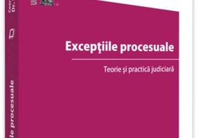 Excepțiile procesuale. Teorie și practica judiciară