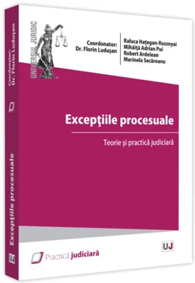 Excepțiile procesuale. Teorie și practica judiciară