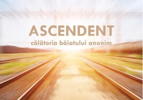 Ascendent, călătoria băiatului anonim