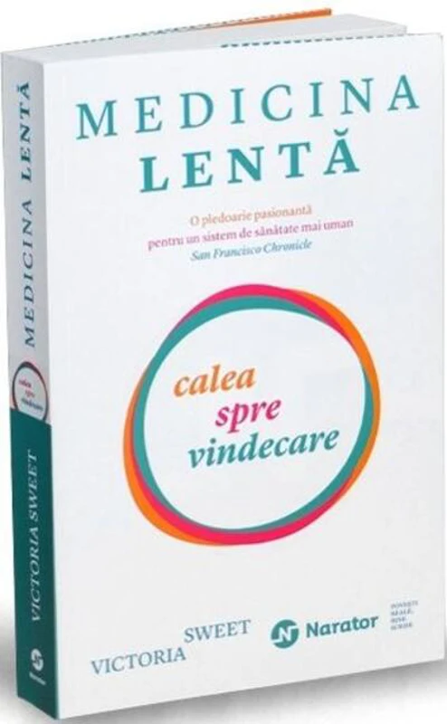Medicina lentă. Calea spre vindecare