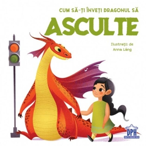 Cum să-ți înveți dragonul să asculte