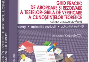 Ghid practic de abordare și rezolvare a testelor-grila de verificare a cunoștințelor teoretice