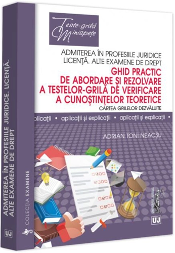 Ghid practic de abordare și rezolvare a testelor-grila de verificare a cunoștințelor teoretice