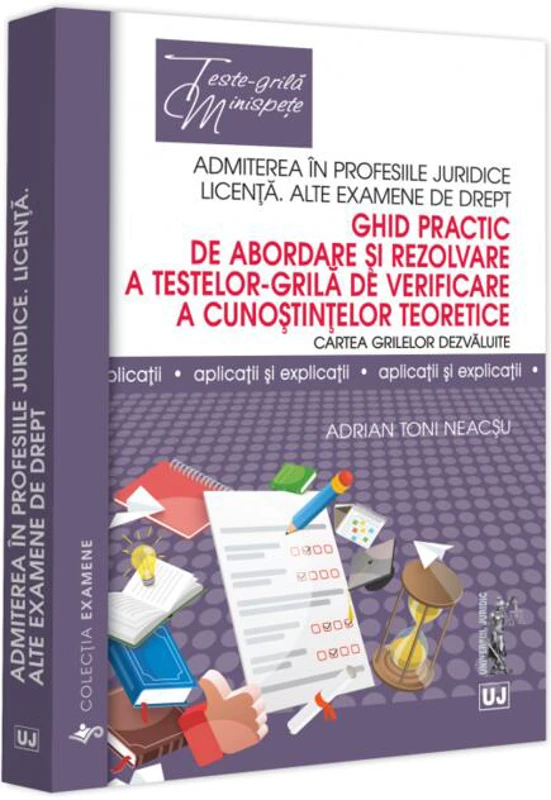 Ghid practic de abordare și rezolvare a testelor-grila de verificare a cunoștințelor teoretice