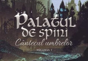 Palatul de spini (Cântecul umbrelor Vol.1)