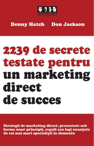 2239 de secrete testate pentru un marketing direct de succes