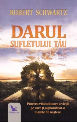 Darul sufletului tău