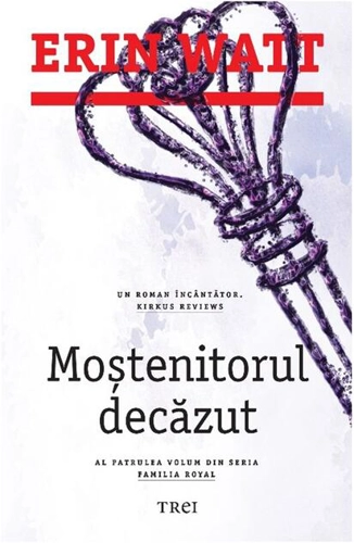 Moștenitorul decăzut. Familia Royal (vol.4)