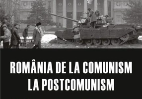 România de la comunism la postcomunism