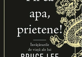 Fii ca apa, prietene!