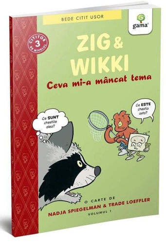 Zig și Wikki: Ceva mi-a mâncat tema (volumul 1). BeDe citit ușor, nivelul 3
