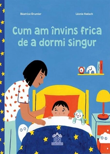 Cum am învins frica de a dormi singur