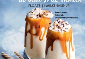 25 de rețete dulci de băut și de mâncat: Floats și Milkshake-uri