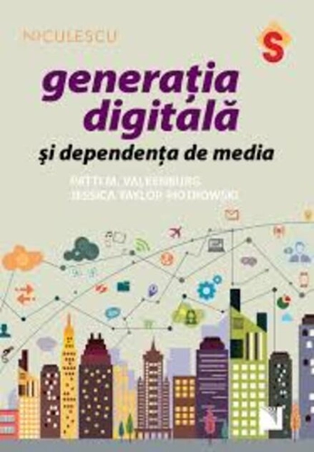 Generaţia digitală şi dependenţa de media