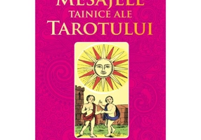Mesajele tainice ale tarotului