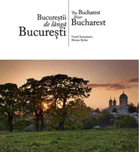 Bucureștii de lângă București | The Bucharest Near Bucharest