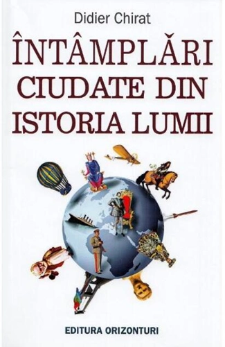 Întâmplări ciudate din istoria lumii