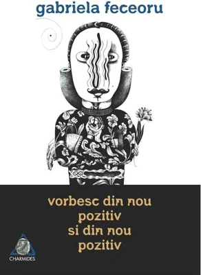 Vorbesc din nou pozitiv și din nou pozitiv
