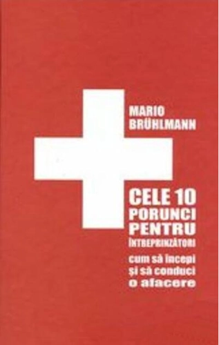 Cele 10 porunci pentru întreprinzători. Cum să începi o afacere