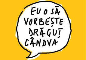Eu o să vorbeşte drăguţ cândva