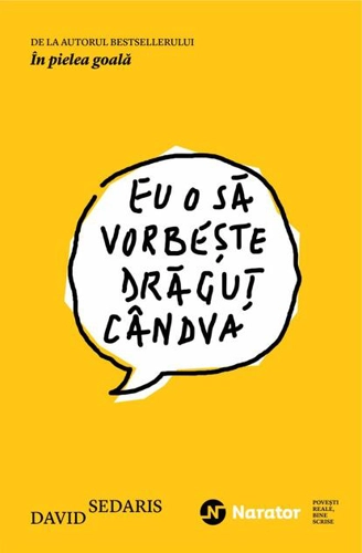 Eu o să vorbeşte drăguţ cândva